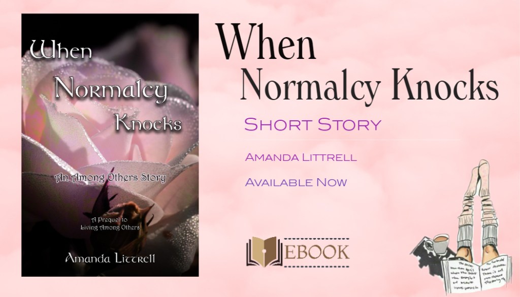 When Normalcy Knocks – About the&nbsp;Story